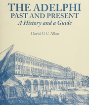 The Adelphi Past And Present A History And A Guide Allan David G C