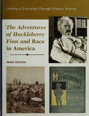 The Adventures Of Huckleberry Finn And Race In America Jarnow