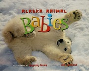 Alaska Animal Babies Jecan Gavriel Vanasse Deb