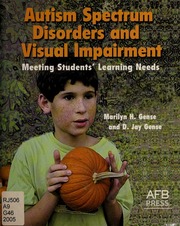 Autism Spectrum Disorders And Visual Impairment Meeting Students Learning Needs Marilyn H Gense