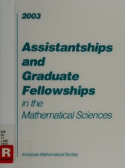 Assistantships And Graduate Fellowships In The Mathematical Sciences 2003 New Ed Edition American Mathematical Society