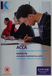 Acca Paper P6 Advanced Taxation Complete Text Finance Act 2014 For June 2015 To March 2016 Examination Sittings Association Of Chartered Certified Accountants Great Britain