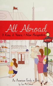 All Abroad 3 Kids 2 Years 1 New Perspective An American Family In Paris Mcclintock