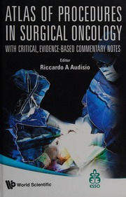 Atlas Of Procedures In Surgical Oncology With Critical Evidencebased Commentary Notes With Dvdrom Audisio