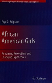 African American Girls Reframing Perceptions And Changing Experiences Belgrave