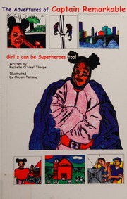 The Adventures Of Captain Remarkable Girls Can Be Superheroes Too Onealthorpe