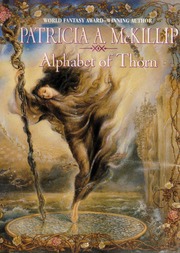 Alphabet Of Thorn 1st Ed Patricia A Mckillip