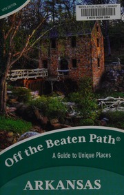 Arkansas Off The Beaten Path Tenth Edition Delano Patti Author