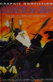 Alexander The Great The Life Of A King And Conqueror Shone