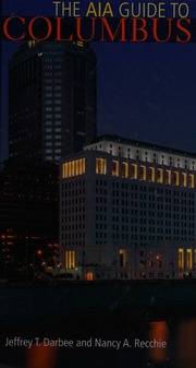 The Aia Guide To Columbus 1 Edition Darbee Jeffrey T Recchie