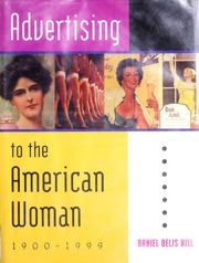 Advertising To The American Woman Daniel Delis Hill