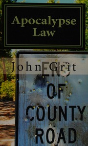 Apocalypse Law Revised Grit John Author