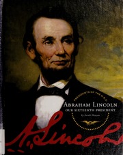 Abraham Lincoln Our Sixteenth President None Hansen Sarah