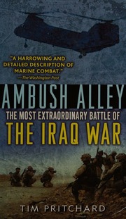 Ambush Alley The Most Extraordinary Battle Of The Iraq War Reprint Edition Pritchard