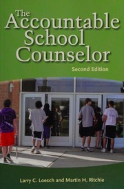 The Accountable School Counselor 2nd Ed Loesch Larry C Ritchie