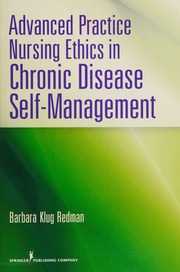 Advanced Practice Nursing Ethics In Chronic Disease Selfmanagement Redman