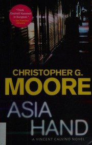 Asia Hand A Vincent Calvino Crime Novel Moore Christopher 1946