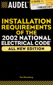 Audel Installation Requirements For The 2002 National Electrical Code All New Ed Rosenberg