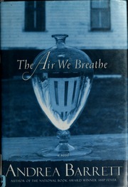 The Air We Breathe Barrett Andrea