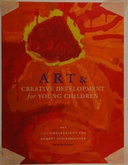 Art Creative Development For Young Children A Childs Connection To The World 7th Ed Fox