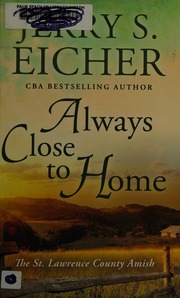 Always Close To Home Eicher Jerry S Author