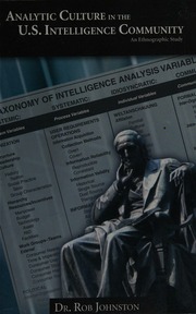 Analytic Culture In The Us Intelligence Community An Ethnographic Study Johnston