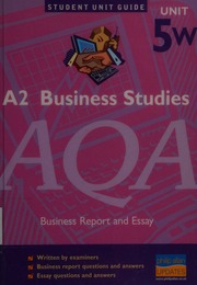 A2 Business Studies Unit 5w Aqa Business Report And Essay Wolinski
