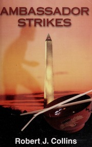 Ambassador Strikes 1st Ed Robert J Collins