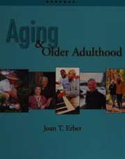 Aging And Older Adulthood 1 Edition Erber Joan T