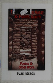 The American West Points South Poems Other Work Brady Ivan