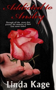 Addicted To Ansley Large Print Edition Kage Linda