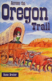 Across The Oregon Trail Brocker Susan Quimby Robert