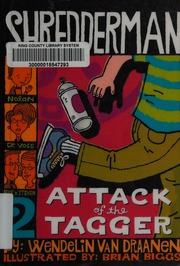 Attack Of The Tagger Van Draanen Wendelin Biggs Brian Illustrator
