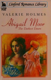 Abigail Moor The Darkest Dawn Large Print Ed Holmes Valerie