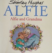 Alfie And Grandma Hughes Shirley 19272022 Author