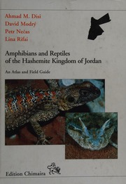Amphibians And Reptiles Of The Hashemite Kingdom Of Jordan An Atlas And Field Guide Disi