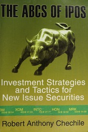 The Abcs Of Ipos Investment Strategies And Tactics For New Issue Securities Chechile