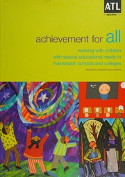 Achievement For All Working With Children With Special Educational Needs In Mainstream Schools And Colleges 3rd Ed Association Of Teachers And Lecturers Great Britain