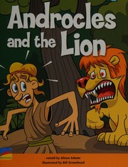 Androcles And The Lion Adams Alison Author Greenhead Bill Illustrator