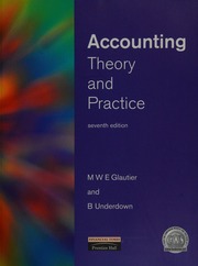 Accounting Theory And Practice 7 Edition Glautier M W E Michel William Edgard