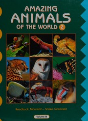 Amazing Animals Of The World 2 Grolier Incorporated