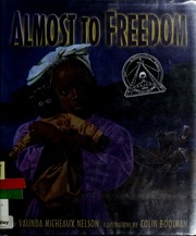 Almost To Freedom Vaunda Micheaux Nelson