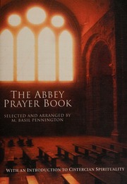 The Abbey Prayer Book Pennington M Basil Pennington M Basil Prayertime