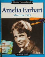 Amelia Earhart Meet The Pilot Ford Carin T