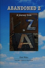 Abandoned Z A Journey From Z To A Wales Dirk 1931 Winter Mark