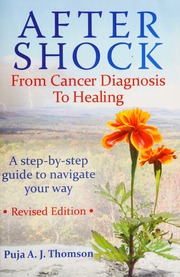 After Shock From Cancer Diagnosis To Healing Rev 2015 Edition Thomson