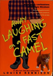 Away Laughing On A Fast Camel Even More Confessions Of Georgia Nicolson 1st Pbk Ed Rennison