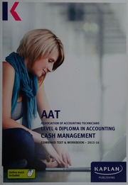 Aat Association Of Accounting Technicians Level 4 Diploma In Accounting Cash Management Combined Text Workbook 201516 Unknown