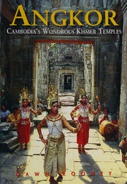 Angkor Cambodias Wondrous Khmer Temples 6th Ed Rooney Dawn