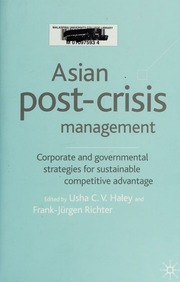 Asian Postcrisis Management Corporate And Governmental Strategies For Sustainable Competitive Advantage Haley